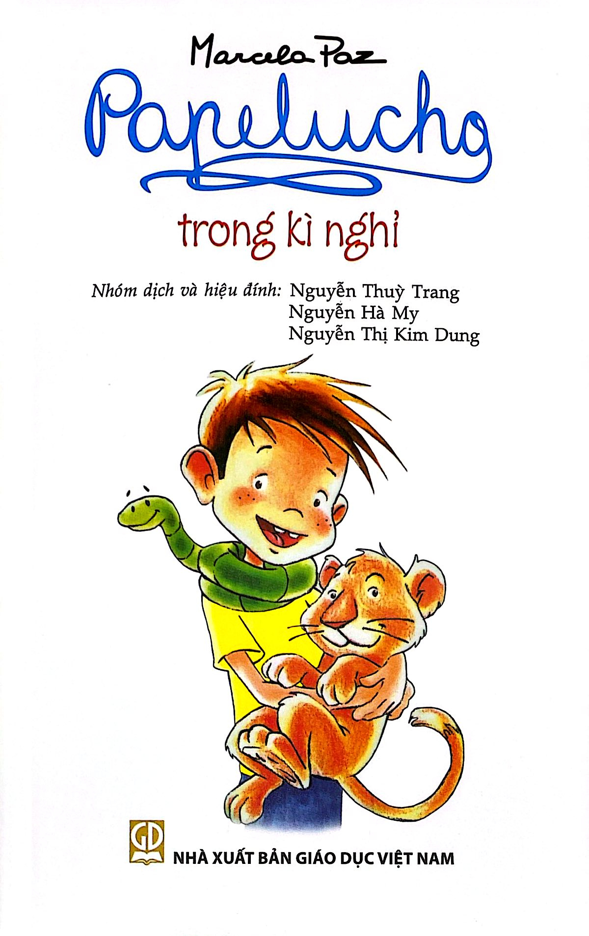 Bộ
Papelucho - Tập 11 - Trong Kì Nghỉ - Độc Quyền Fahasa - Ảnh 2