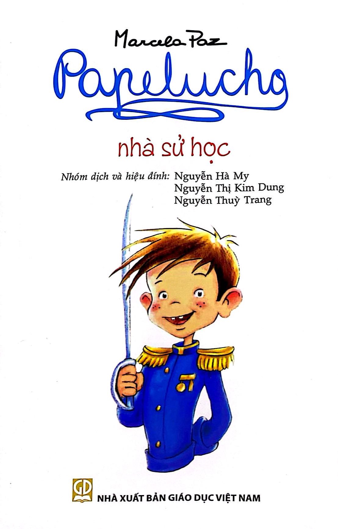 Bo
						
										
										Papelucho - Tap 3 - Nha Su Hoc - Doc Quyen Fahasa - Ảnh 3