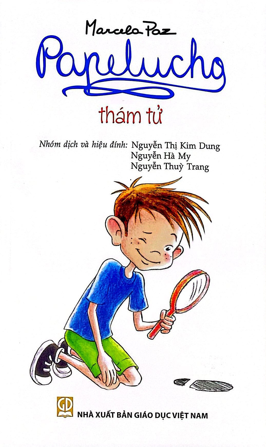 Bộ
						
										
										Papelucho - Tập 4 - Thám Tử - Độc Quyền Fahasa - Ảnh 2