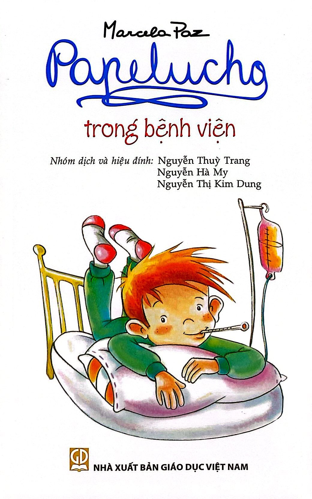 Bộ
						
										
										Papelucho - Tập 5 - Trong Bệnh Viện - Độc Quyền Fahasa - Ảnh 2