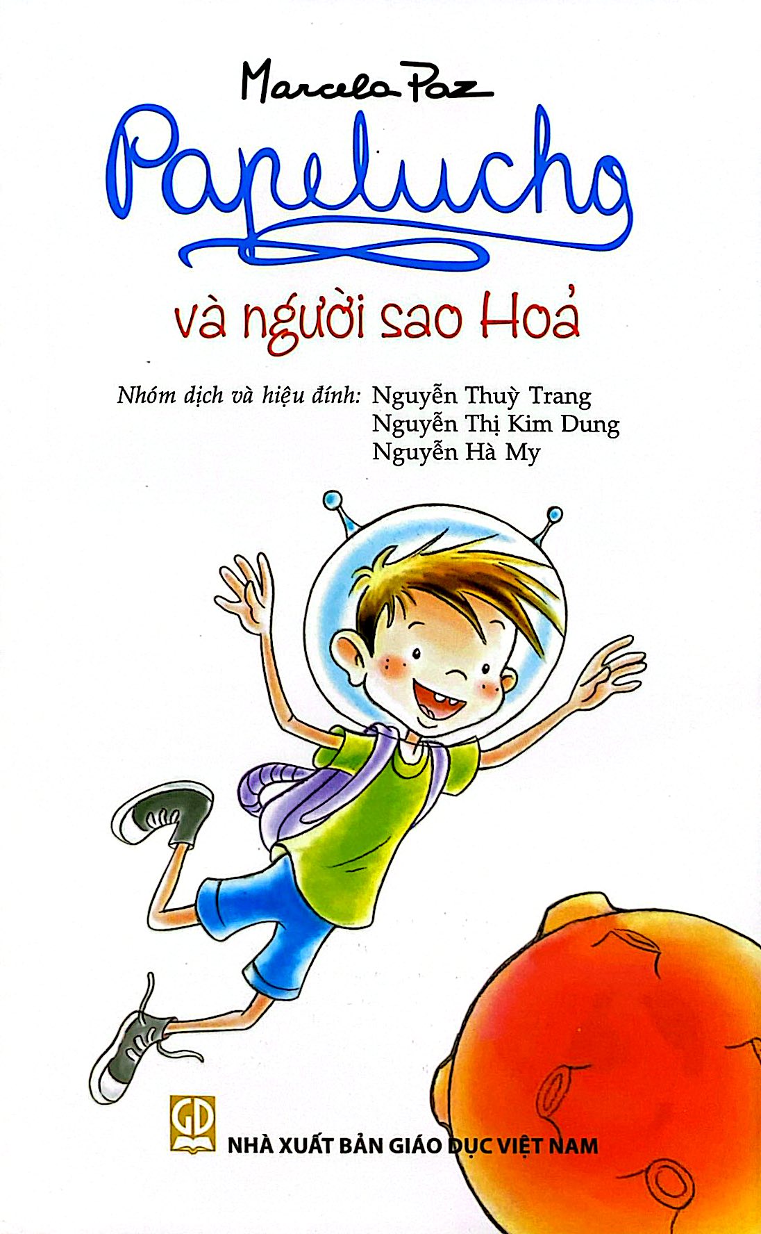 Bộ
Papelucho - Tập 9 - Và Người Sao Hỏa - Độc Quyền Fahasa - Ảnh 3