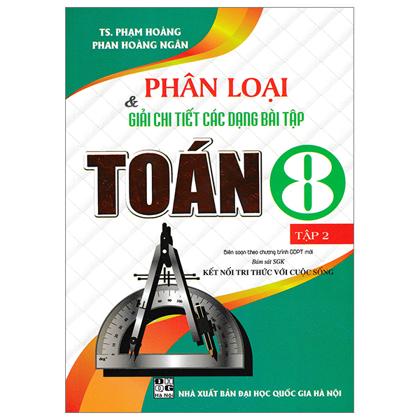 bộ phân loại và giải chi tiết các dạng bài tập toán 8 - tập 2 (bám sát sgk kết nối tri thức với cuộc sống)