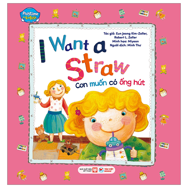 Bộ Playtime In English - Level 2 - I Want A Straw - Con Muốn Có Ống Hút
