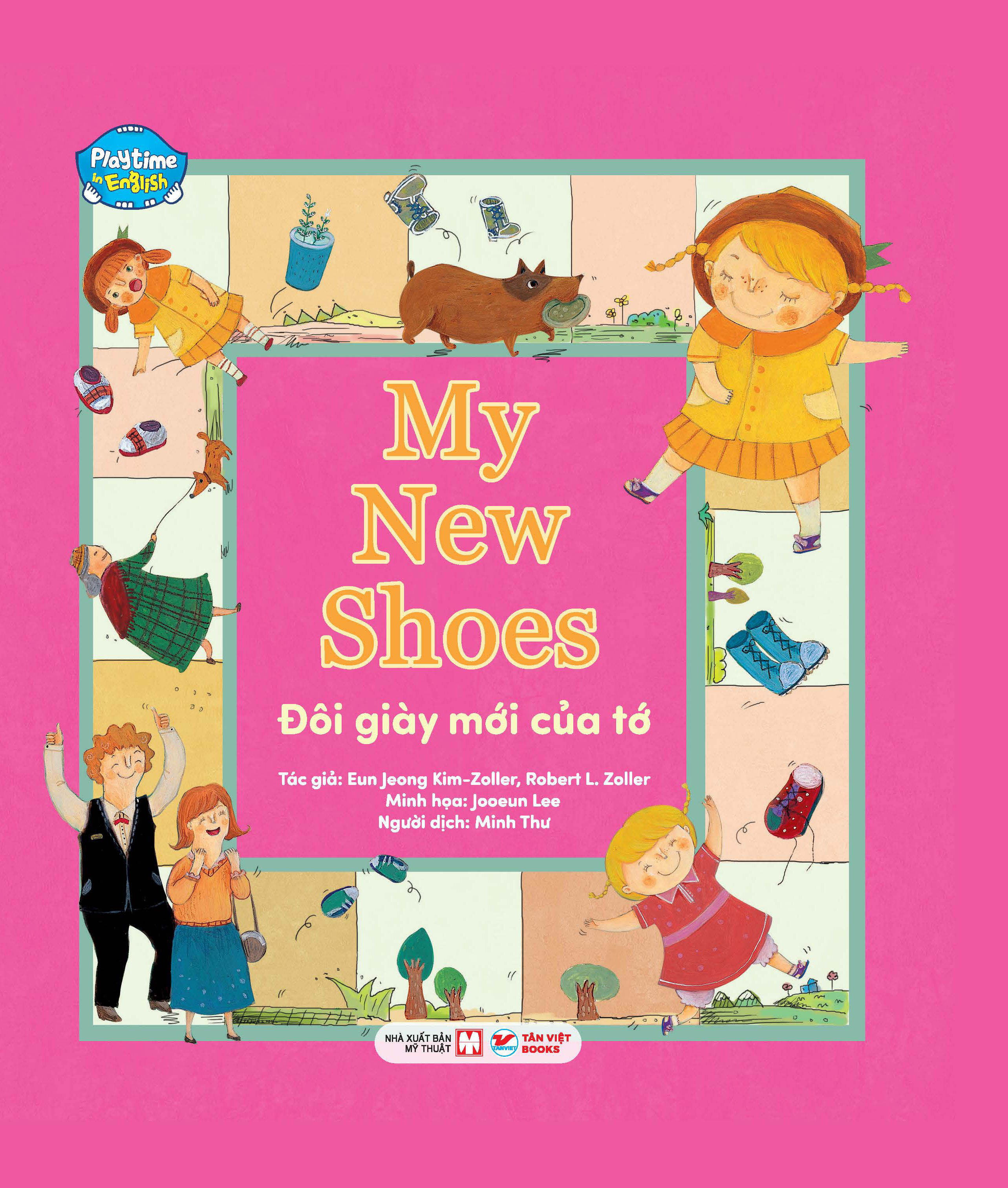 Bo
Playtime In English - Level 3 - My New Shoes - Doi Giay Moi Cua To - Ảnh 2