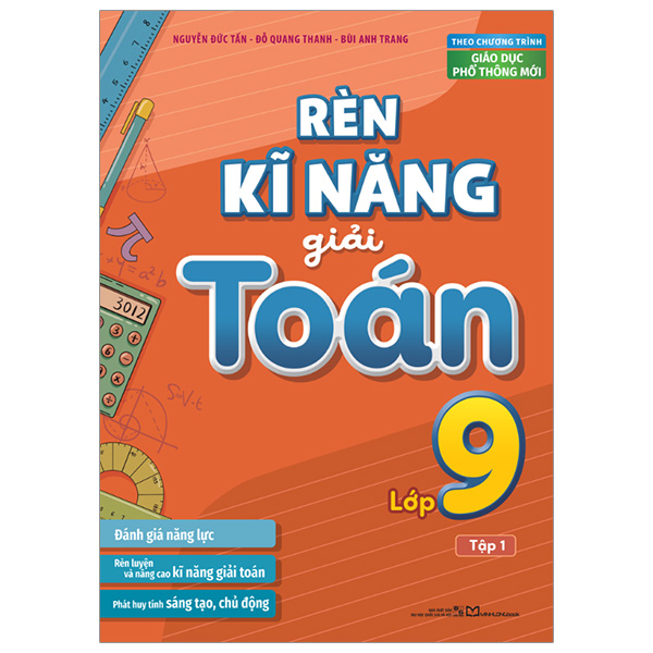 Bộ Rèn Kĩ Năng Giải Toán Lớp 9 - Tập 1