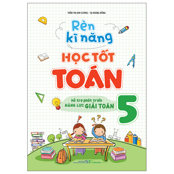 Bộ Rèn Kĩ Năng Học Tốt Toán 6 - Hỗ Trợ Phát Triển Năng Lực Giải Toán (Tái Bản 2026) - Ảnh 9