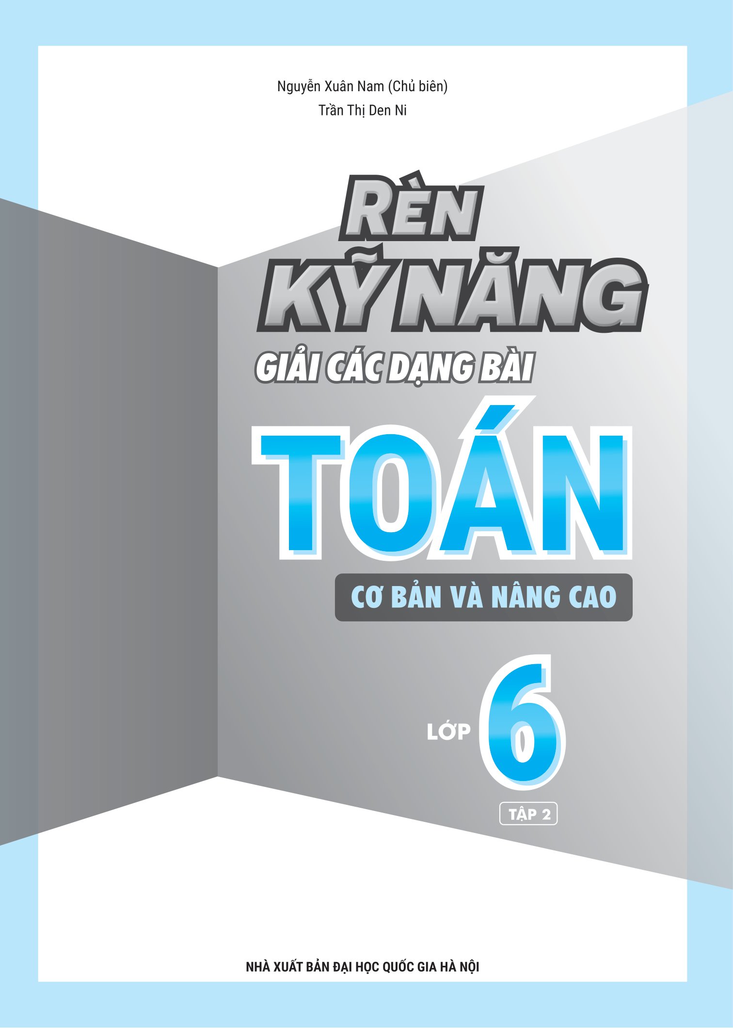bộ rèn kỹ năng giải các dạng bài toán (cơ bản và nâng cao) lớp 6 - tập 2 - Ảnh 2