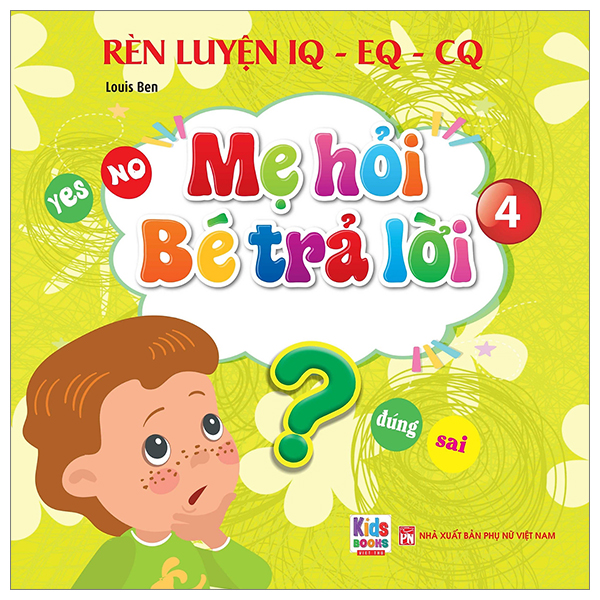 bộ rèn luyện iq-eq-cq - mẹ hỏi bé trả lời 4 - song ngữ anh-việt