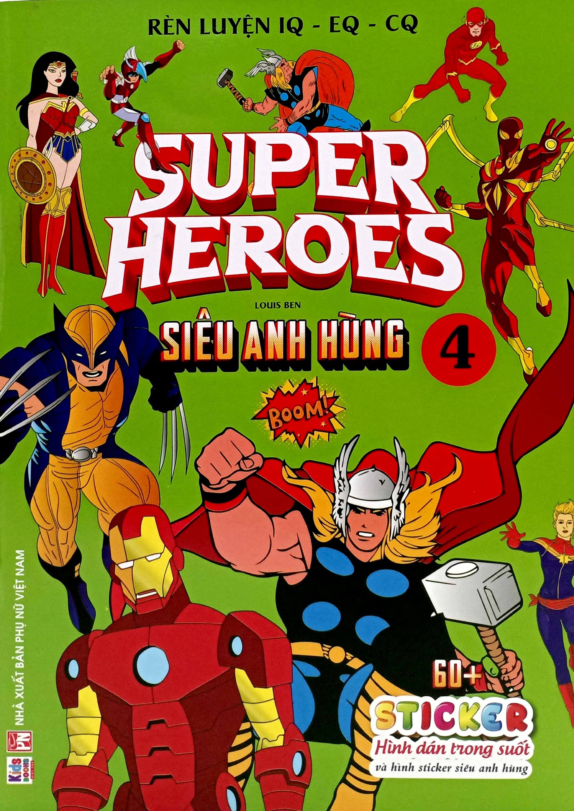 Bo
						
										
										Ren Luyen IQ-EQ-CQ - Super Heroes - Sieu Anh Hung - Tap 4 - Ảnh 2