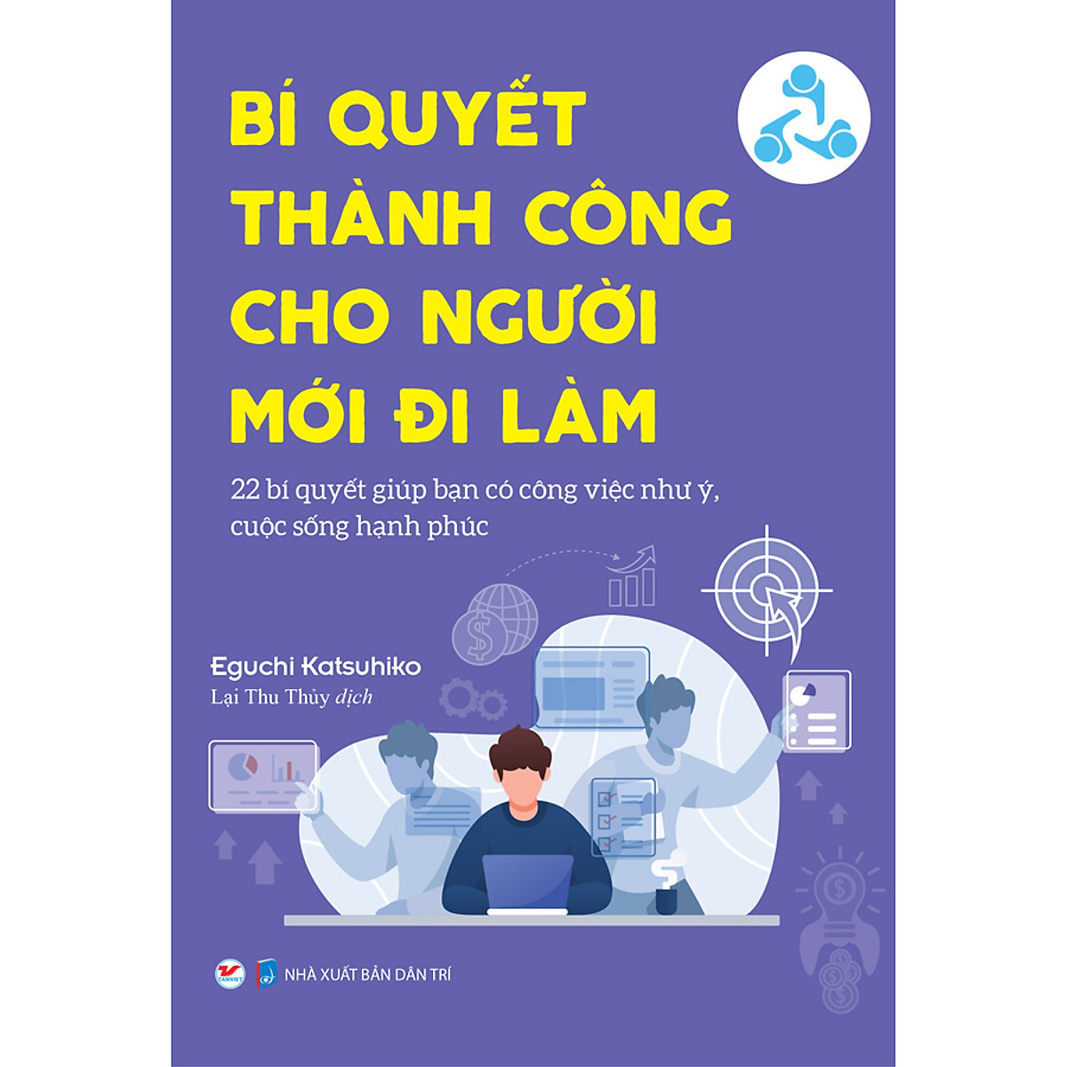 bộ sách bí quyết thành công cho người đi làm - 22 bí quyết giúp bạn có công việc như ý, cuộc sống hạnh phúc + bí quyết làm việc với người khó ưa (bộ 2 cuốn) - Ảnh 12