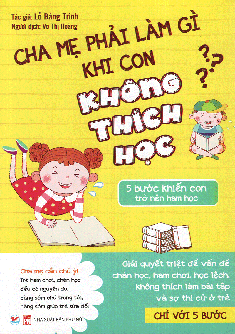 bộ sách cha mẹ phải làm gì khi con không thích học (bộ 2 cuốn) - Ảnh 2