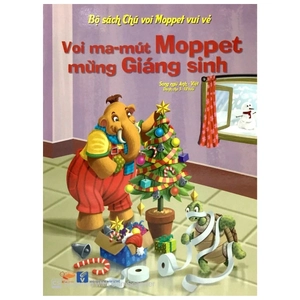 bộ sách chú voi moppet vui vẻ - voi ma-mut moppet mừng giáng sinh - Ảnh 2