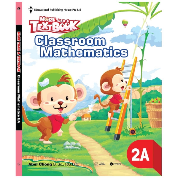 bộ sách giáo khoa toán singapore lớp 2 - workbook mathematics 2a - more than a textbook