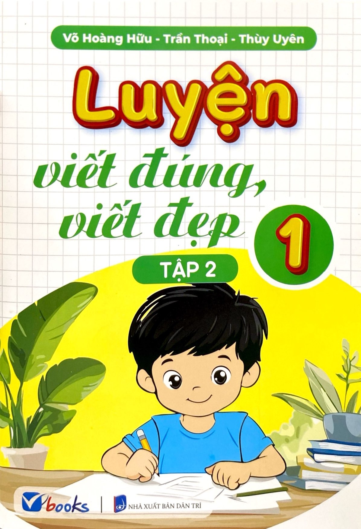 Bộ Sách Học Và Thực Hành Tốt Tiếng Việt 1 - Theo Chương Trình Tiểu Học Mới - Tập 1 + Tập 2 (Bộ 2 Tập) - Tặng Kèm Sách Luyện Viết Đúng, Viết Đẹp 1 - Tập 1 + Tập 2 - Ảnh 2
