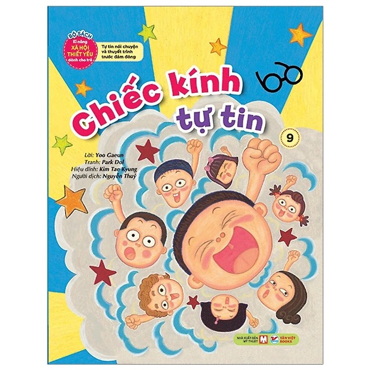 bộ sách kĩ năng xã hội thiết yếu dành cho trẻ - tự tin nói chuyện và thuyết trình trước đám đông - chiếc kính tự tin - Ảnh 2
