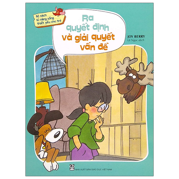 bộ sách kỹ năng sống thiết yếu cho trẻ - ra quyết định và giải quyết vấn đề