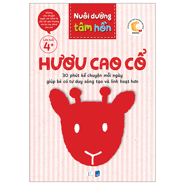 bộ sách nuôi dưỡng tâm hồn - hươu cao cổ - lứa tuổi 4+ (bộ 6 tập)