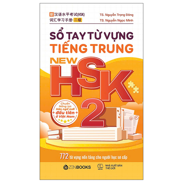 Bộ
						
										
										Sổ Tay Từ Vựng Tiếng Trung New HSK 2 - 772 Từ Vựng Nền Tảng Cho Người Học Sơ Cấp