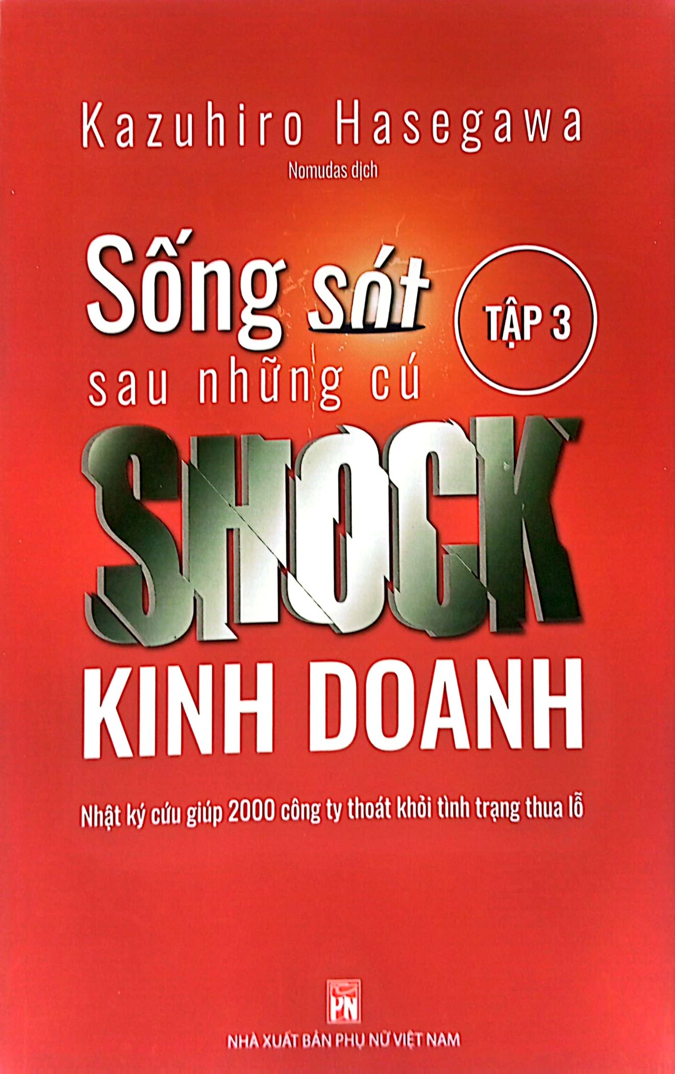 bộ sống sót sau những cú shock kinh doanh - tập 3 - Ảnh 2
