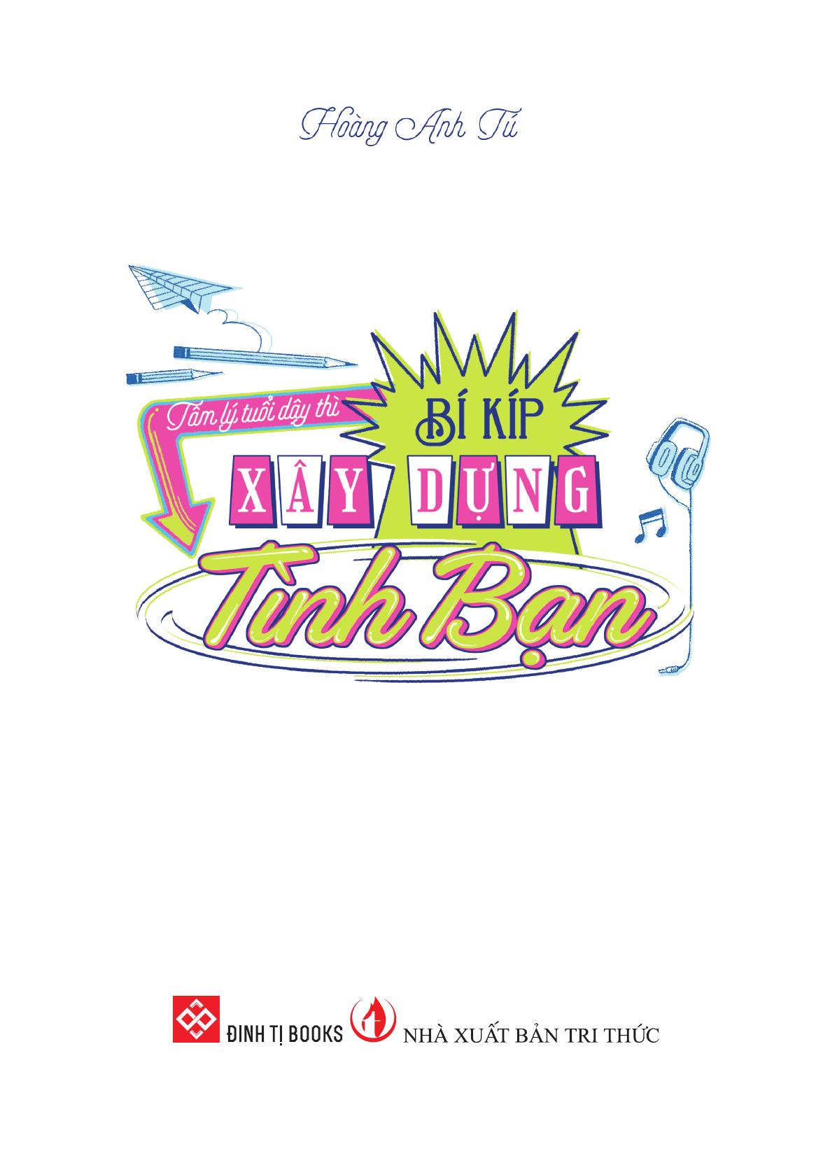 Bộ Tâm Lý Tuổi Dậy Thì - Bí Kíp Xây Dựng Tình Bạn - Ảnh 3