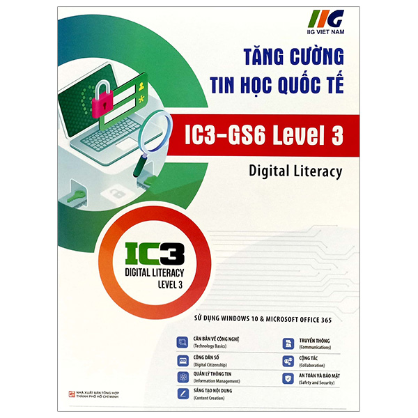 Bo
						
										
										Tang Cuong Tin Hoc Quoc Te - IC3 - GS6 Level 3 (Tai Ban 2024)