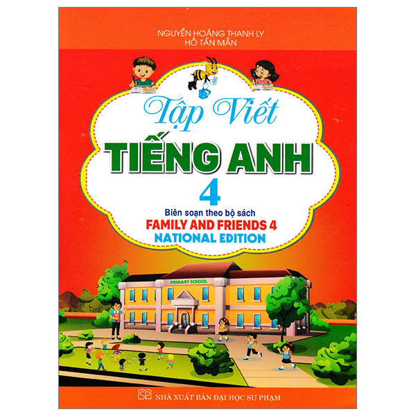 bộ tập viết tiếng anh 4 (biên soạn theo bộ sách family and friends 4 national edition)