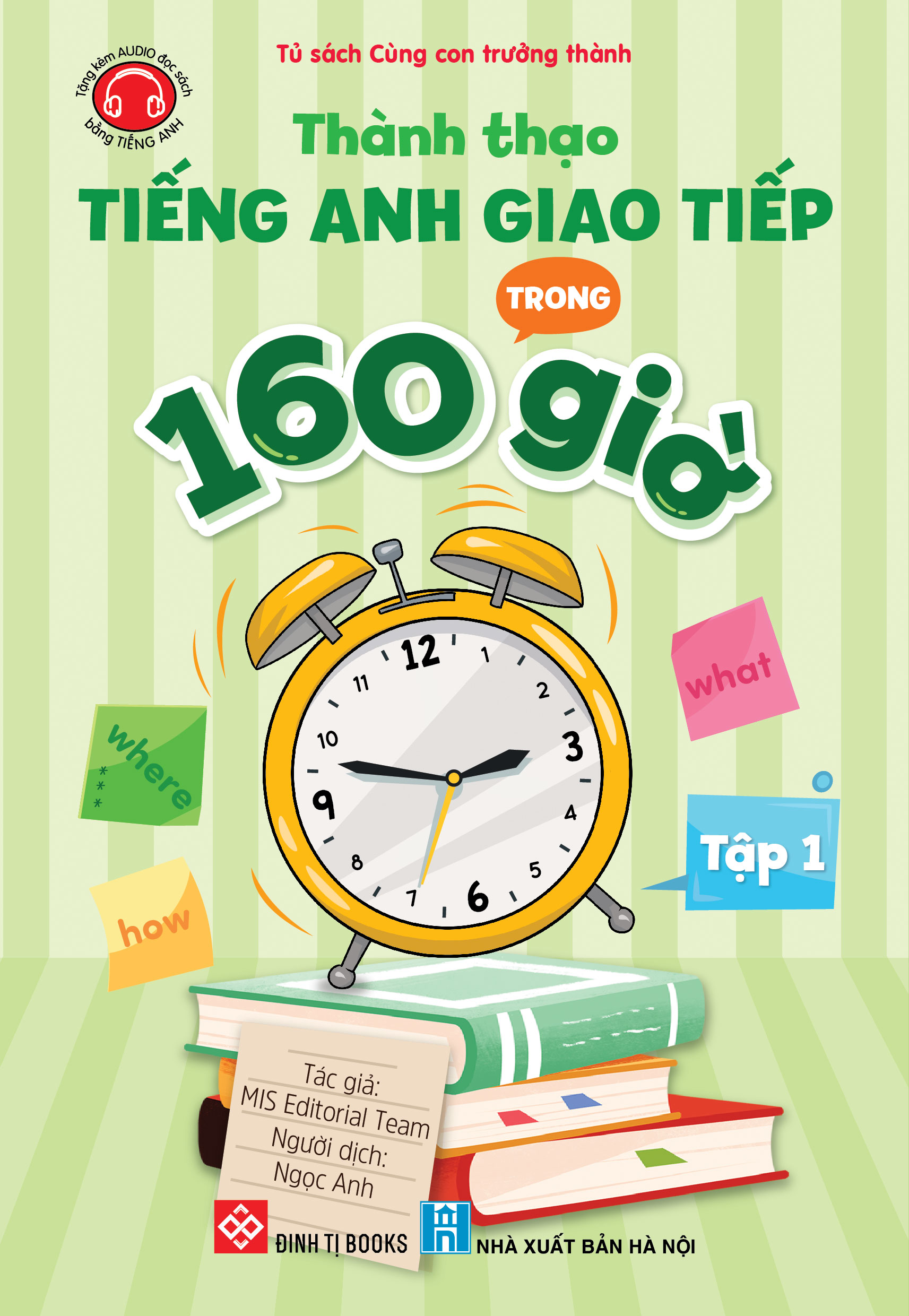 Bộ Thành Thạo Tiếng Anh Giao Tiếp Trong 160 Giờ - Tập 1 - Ảnh 2