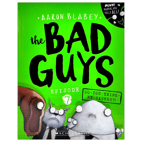 bộ the bad guys - episode 7: do you think he-saurus?!