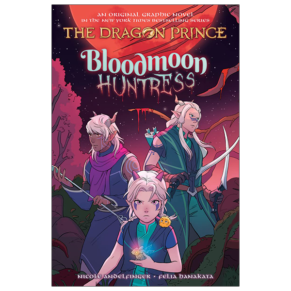 bộ the dragon prince #2: bloodmoon huntress: a graphic novel