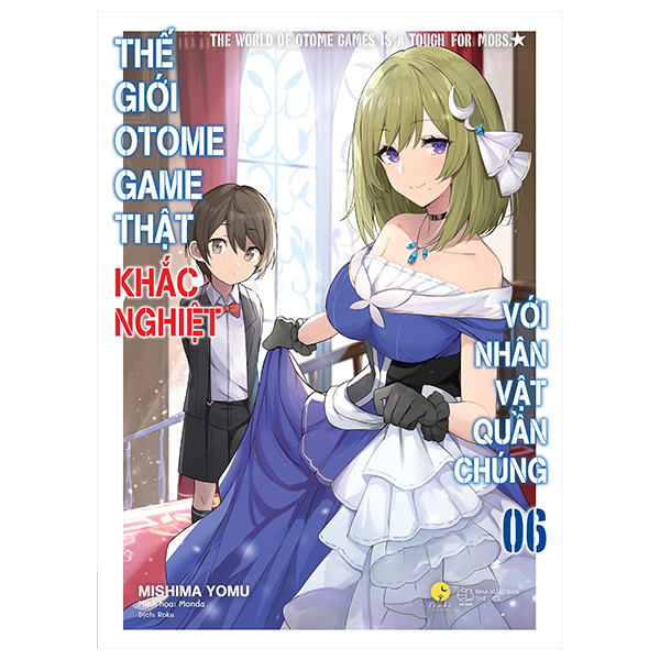 bộ thế giới otome game thật khắc nghiệt với nhân vật quần chúng - tập 6 - tặng kèm bookmark + postcard hai mặt