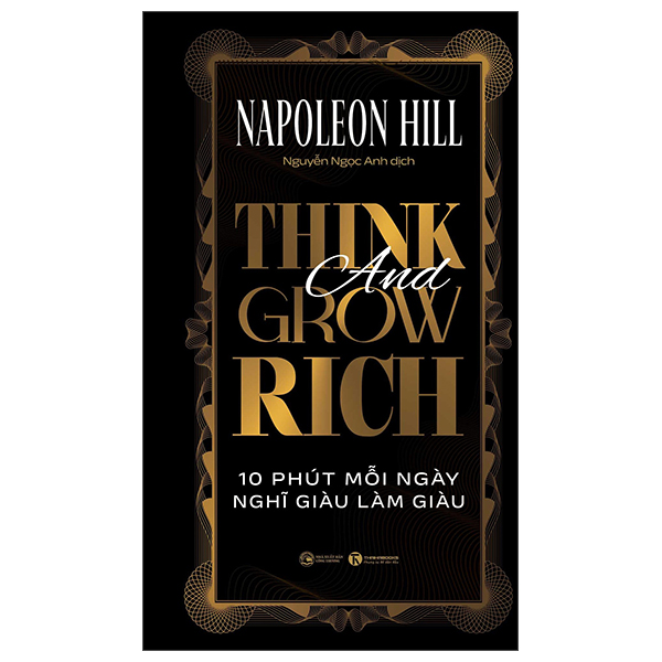 Bộ Think And Grow Rich - 10 Phút Mỗi Ngày Nghĩ Giàu Làm Giàu - Bìa Cứng