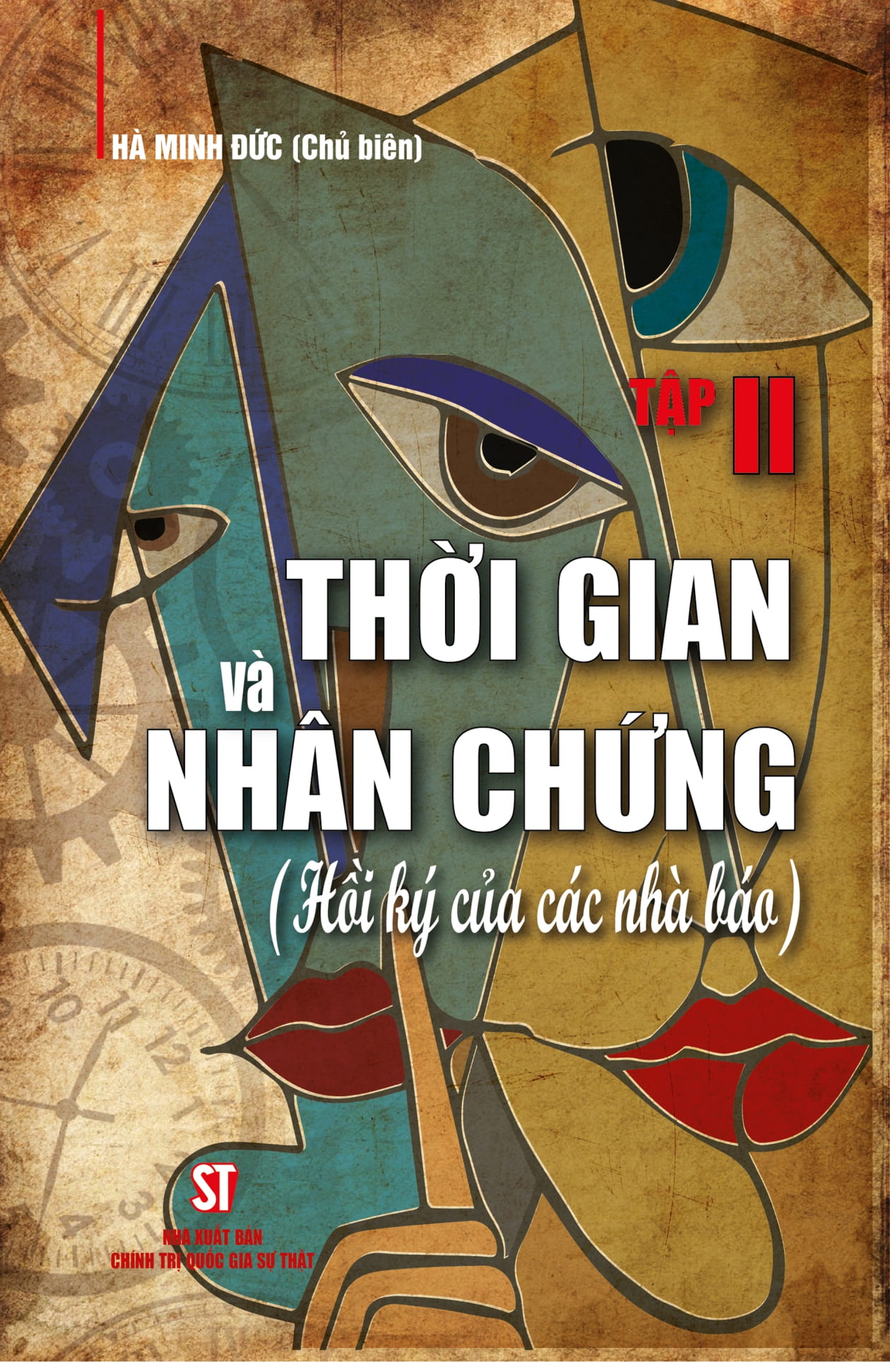Bộ Thời Gian Và Nhân Chứng - Hồi Ký Của Các Nhà Báo - Tập II - Ảnh 2