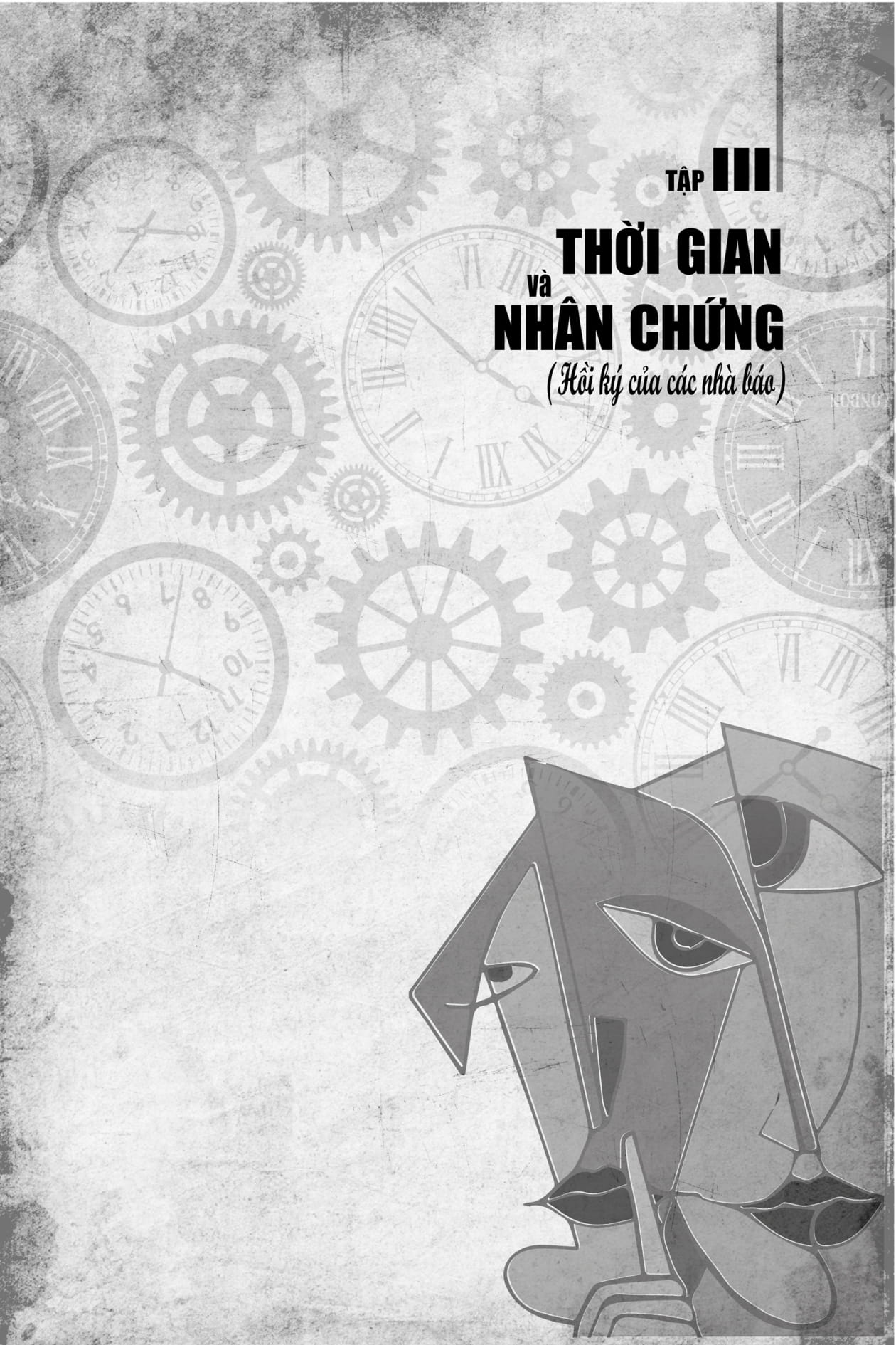 Bộ Thời Gian Và Nhân Chứng - Hồi Ký Của Các Nhà Báo - Tập III - Ảnh 3