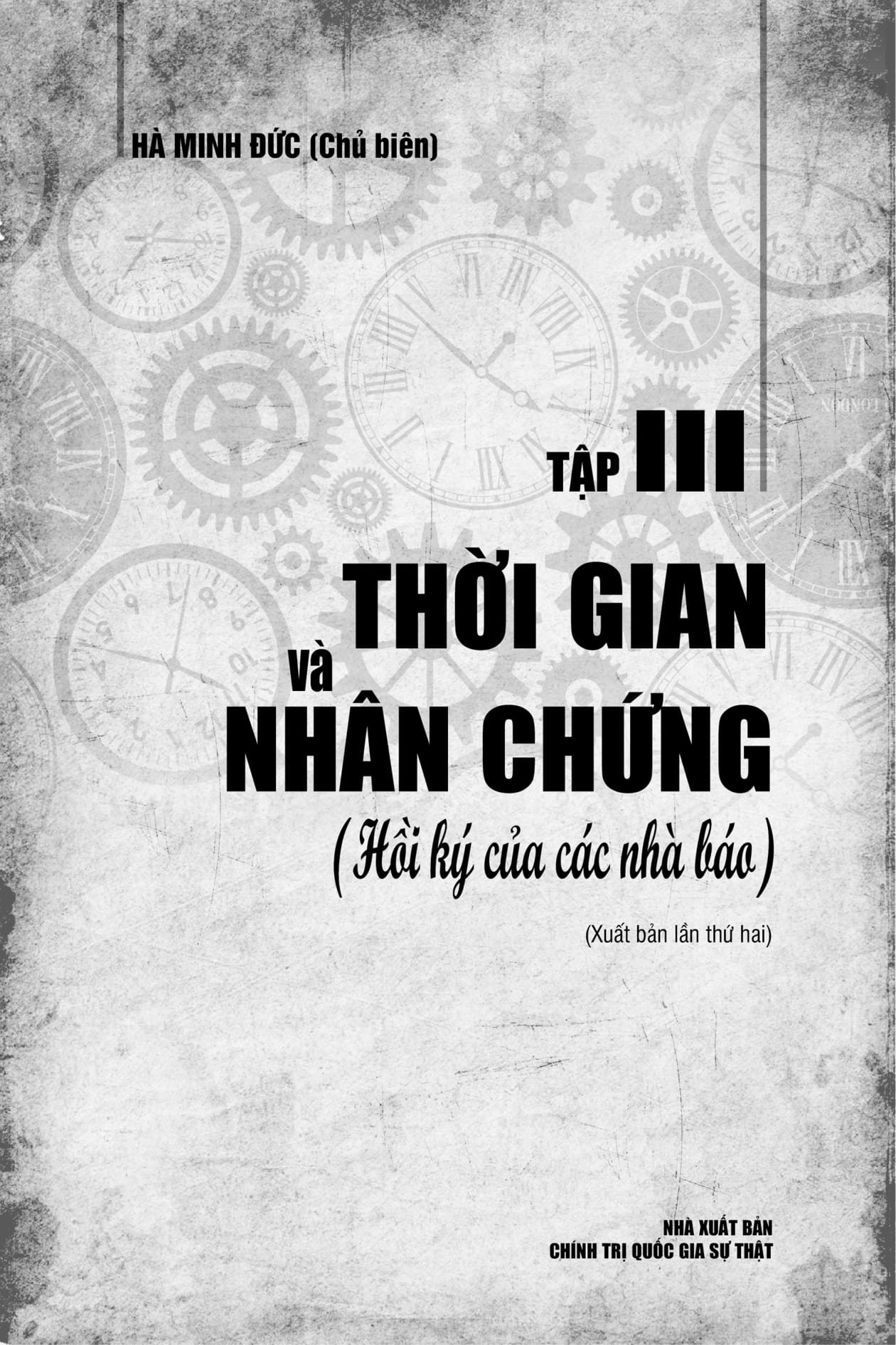 Bộ Thời Gian Và Nhân Chứng - Hồi Ký Của Các Nhà Báo - Tập III - Ảnh 5