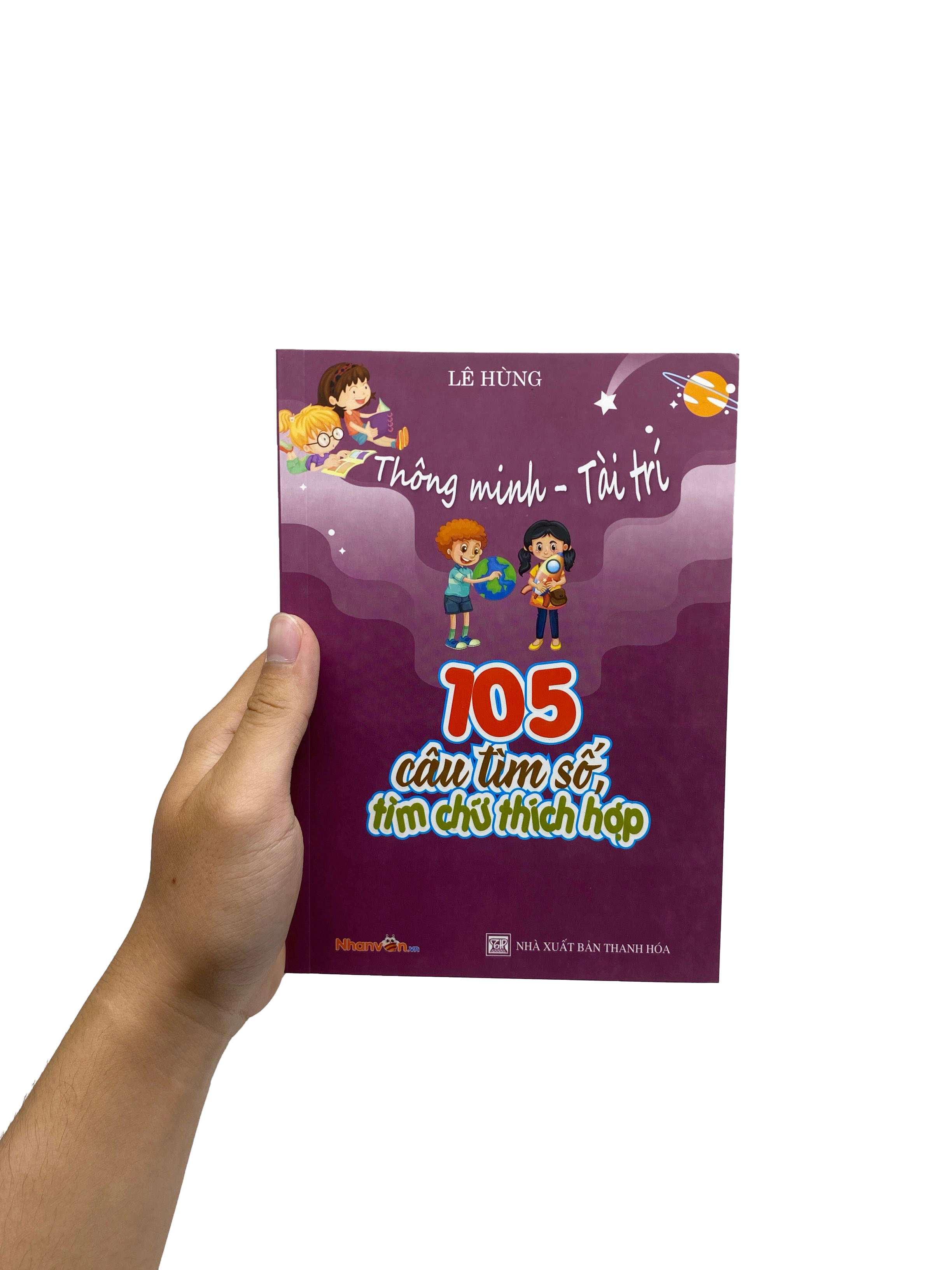 Bộ Thông Minh - Tài Trí: 105 Câu Tìm Số, Tìm Chữ Thích Hợp - Ảnh 7