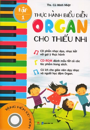 bộ thực hành biểu diễn organ cho thiếu nhi – tập 1 - Ảnh 2
