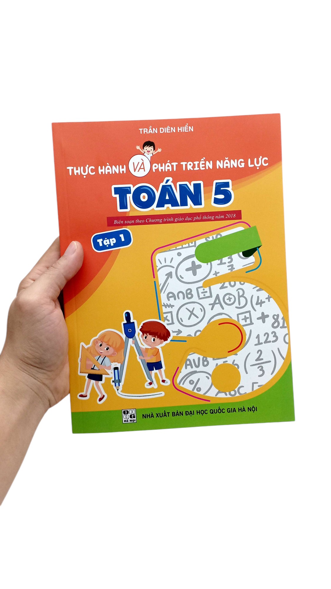Bo
						
										
										Thuc Hanh Va Phat Trien Nang Luc Toan 5 - Tap 1 (Bien Soan Theo Chuong Trinh GDPT 2018) - Ảnh 7