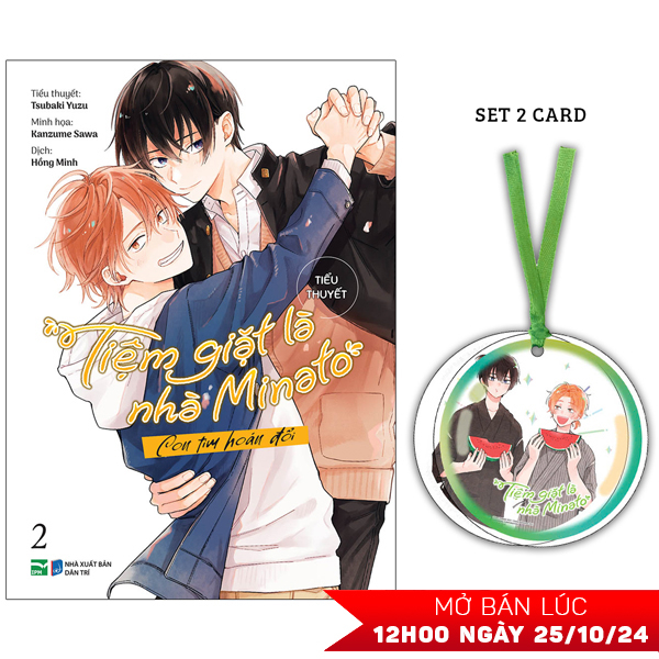 Bo
						
										
										[Tieu Thuyet] Tiem Giat La Nha Minato - Tap 2 - Con Tim Hoan Doi - Ban Dac Biet - Tang Kem Set 2 Card Bong Bong Mua He