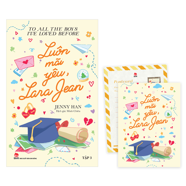 Bộ To All The Boys I've Loved Before - Tập 3 - Luôn Mãi Yêu, Lara Jean - Tặng Kèm Postcard