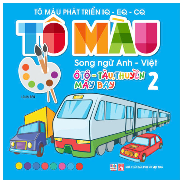 Bo
						
										
										To Mau Phat Trien IQ-EQ-CQ - Song Ngu Anh-Viet - Oto-Tau Thuyen-May Bay - Tap 1 - Ảnh 9