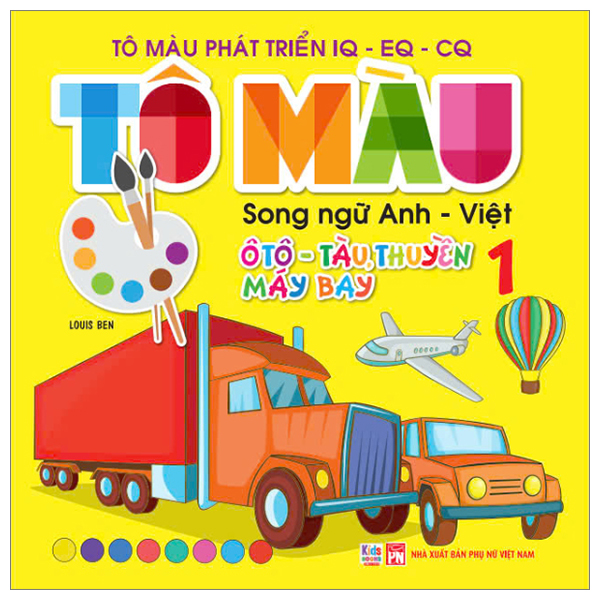 Bo
						
										
										To Mau Phat Trien IQ-EQ-CQ - Song Ngu Anh-Viet - Oto-Tau Thuyen-May Bay - Tap 2 - Ảnh 9