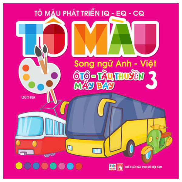 Bo
						
										
										To Mau Phat Trien IQ-EQ-CQ - Song Ngu Anh-Viet - Oto-Tau Thuyen-May Bay - Tap 4 - Ảnh 11
