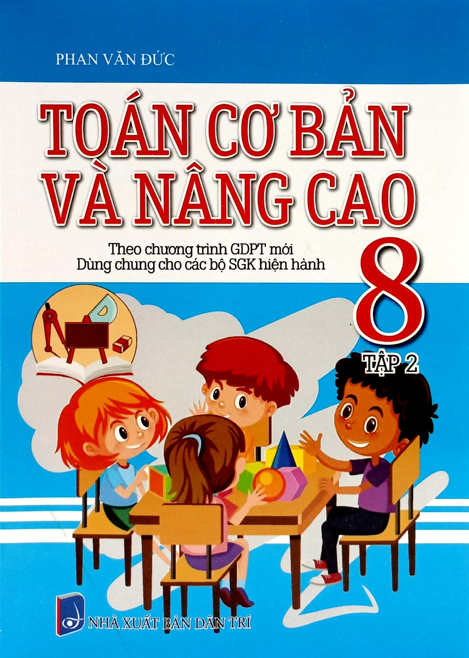 bộ toán cơ bản và nâng cao 8 - tập 2 (theo chương trình giáo dục phổ thông mới - dùng chung cho các bộ sgk hiện hành) - Ảnh 2