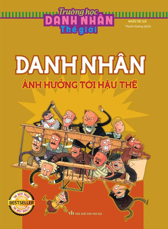bộ trường học danh nhân thế giới - tập 7: danh nhân ảnh hưởng tới hậu thế (tái bản) - Ảnh 2