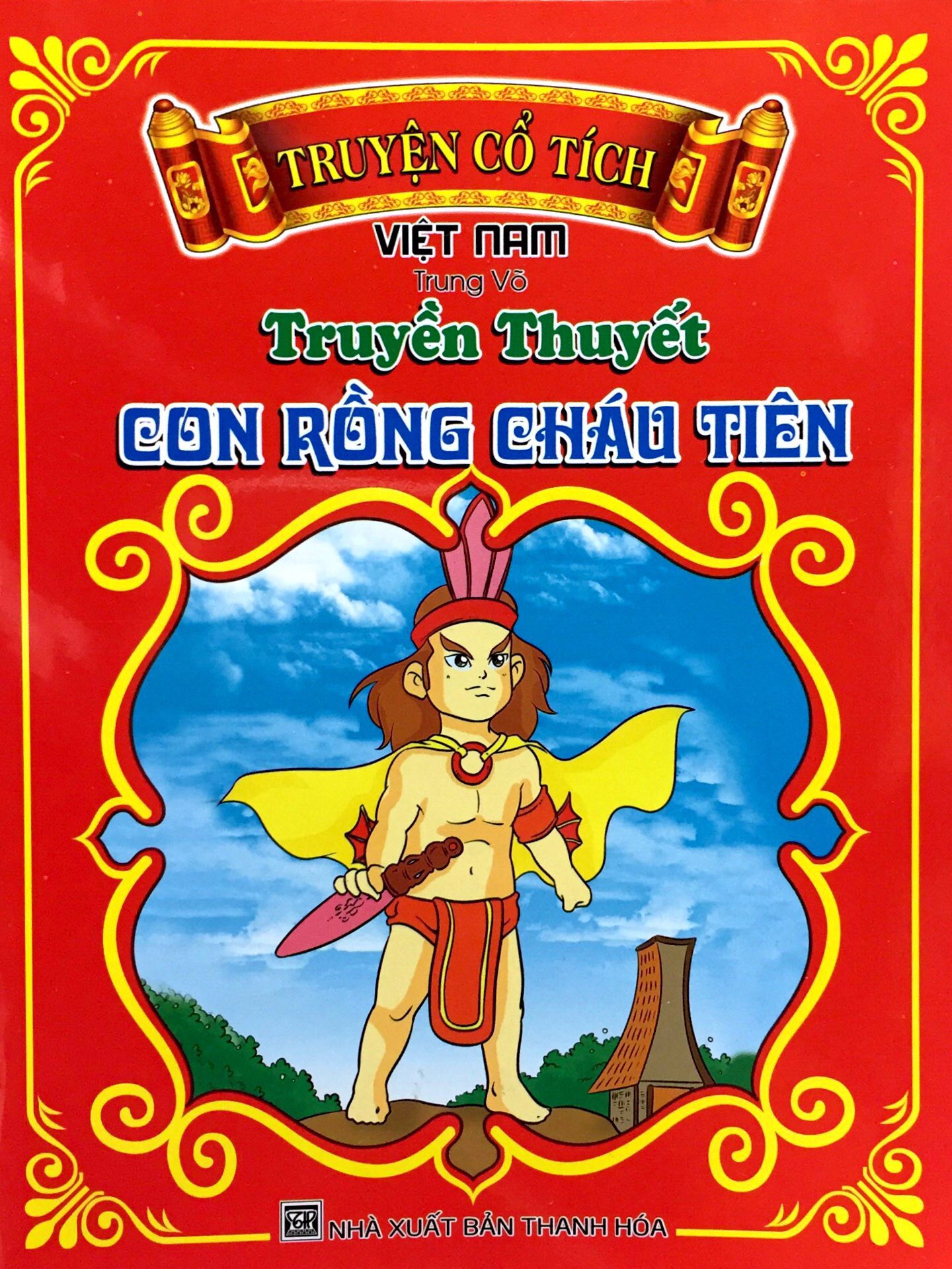 Bộ Truyện Cổ Tích Việt Nam - Truyền Thuyết Con Rồng Cháu Tiên - Ảnh 2