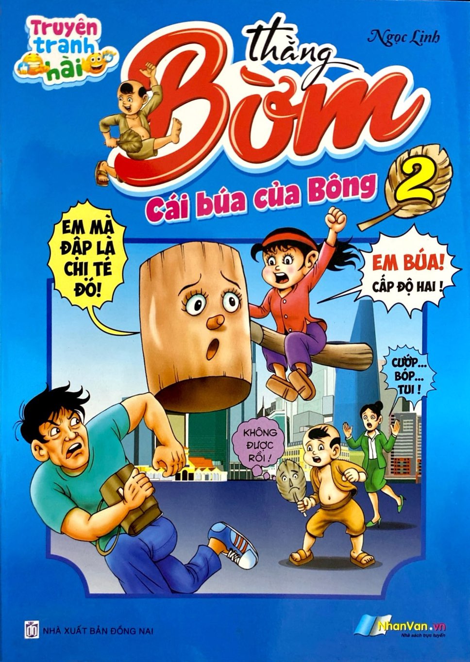 Bo
						
										
										Truyen Tranh Hai - Thang Bom - Tap 2 - Cai Bua Cua Bong - Ảnh 2