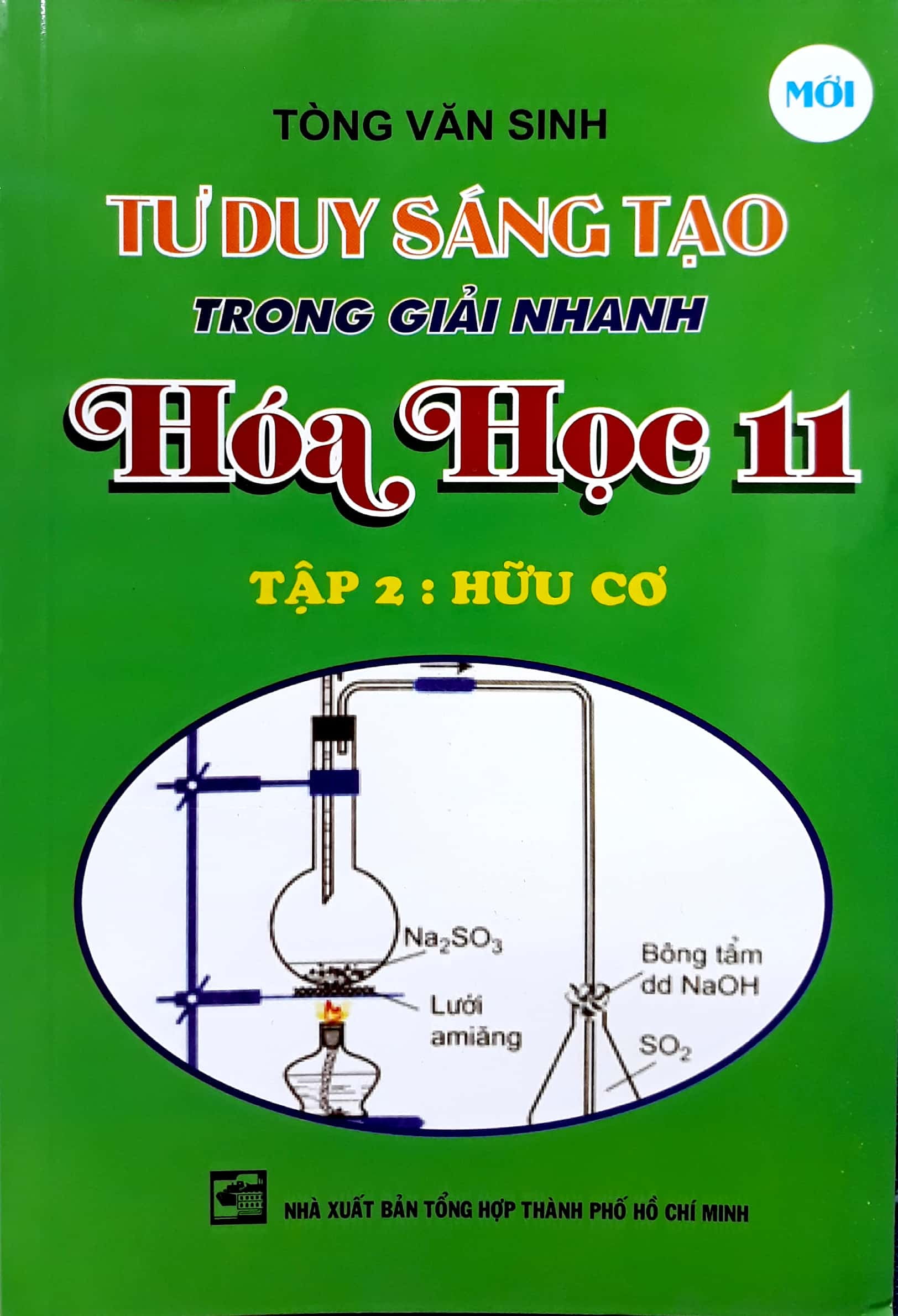 bộ tư duy sáng tạo trong giải nhanh hóa học 11 - tập 2 - hữu cơ