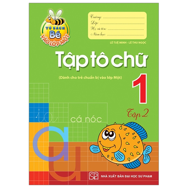 Bộ Tủ Sách Bé Vào Lớp 1 - Tập Tô Chữ 1 - Tập 2