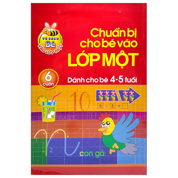 bộ tủ sách bé vào lớp một - chuẩn bị cho bé vào lớp 1 (dành cho bé 4-5 tuổi) (bộ túi 6 cuốn)