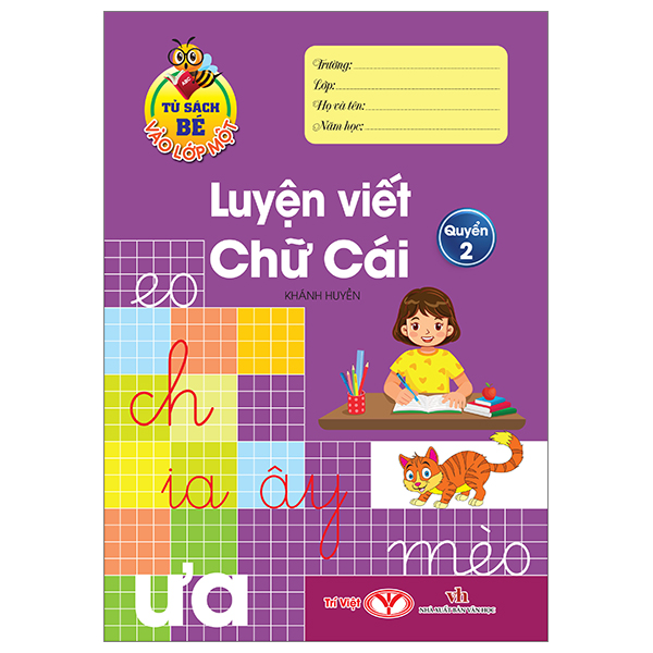 Bo
						
										
										Tu Sach Be Vao Lop Mot - Luyen Viet Chu Cai - Quyen 2